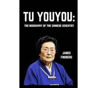 Tu Youyou: The Biography of the Chinese Scientist