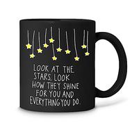 Tuantuyetvoi Taza de café negra con texto en inglés "Look At The Stars Look How They Shine For You", 325 ml