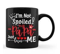 TUANTUYETVOI Taza negra a juego con texto en inglés "I'm Not Spoiled My Papa Just Loves Me Dad", 325 ml