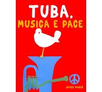 Tuba, Musica e Pace: 10 Pezzi Facili per Tuba Libro per Principianti