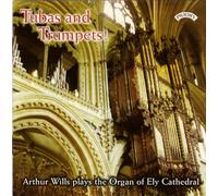 Tubas and Trumpets! The Organ of Ely Cathedral