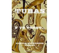 Tubas, y yo vengo...