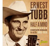 Tubb, Ernest - Half a Mind - Complete Singles As & Bs 1955-1958