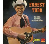 Tubb,Ernest - The Singer, The Writer, The Country Pioneer