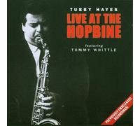 Tubby Hayes Quartet - Live at the Hopbine