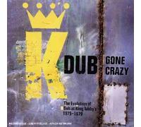 Tubby, King & Friends - Dub Gone Crazy