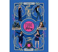 Tube Story: Les petites histoires des grandes chansons