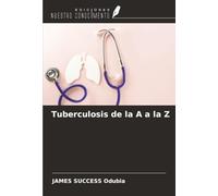 Tuberculosis de la A a la Z
