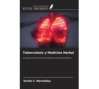 Tuberculosis y Medicina Herbal: Un puente entre la curación tradicional y la ciencia moderna