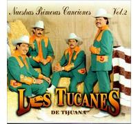 Tucanes De Tijuana - Nuestras Primeras Canciones 2