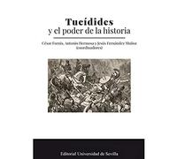 Tucidides y El Poder De La Historia: 359 (Historia y Geografía)