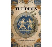 TUCÍDIDES Y LA GUERRA DEL PELOPONESO: El pensamiento de Tucídides entre la política y la geopolítica