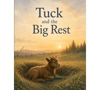 Tuck and the Big Rest (Tuck the Goat)