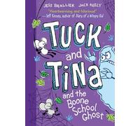Tuck and Tina and the Boone School Ghost 2: Volume 2