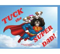 Tuck is Super Dad! (The Fluffbuttz)
