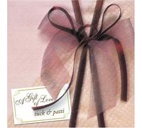 Tuck & Patti - Gift of Love