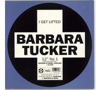 Tucker, Barbara - I Get Lifted [12 [Vinyl LP]