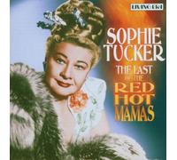 Tucker,Sophie - The Last of the Red Hot Mamas
