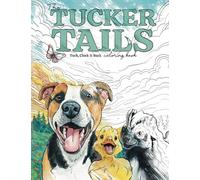 Tucker Tails: Tuck, Cluck & Buck Coloring Book