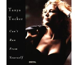 Tucker, Tanya - Can't Run from Yourself