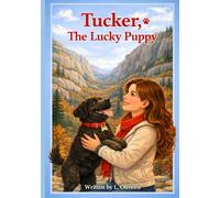 Tucker, The Lucky Puppy (Adventures of Tucker, The Lucky Puppy)