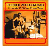 Tucker Zimmerman - I Wonder If I’ll Ever Come True [VINYL] [Vinilo]