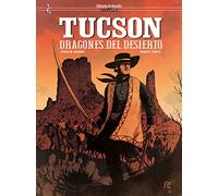Tucson. Dragones del desierto