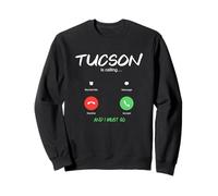 Tucson está Llamando y Debo IR a Arizona de Viaje Sudadera