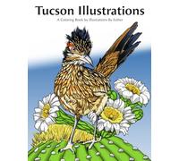 Tucson Illustrations: A Coloring Book by Illustrations By Esther