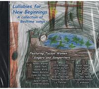 Tucson Women Singers and Songwriters - Lullabies for New Beginnings