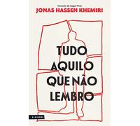 Tudo Aquilo Que Não Lembro