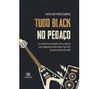 Tudo Black No Pedaço (ebook)
