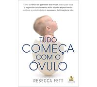 Tudo comeca com o ovulo (Em Portugues do Brasil)