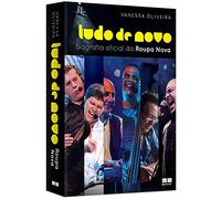 Tudo de Novo. A Biografia Oficial do Roupa Nova (Em Portuguese do Brasil)