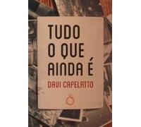 Tudo O Que Ainda É (ebook)