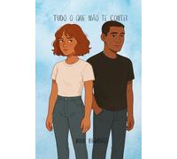 Tudo o que não te contei (Oi, sou eu)