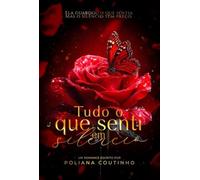 Tudo o que Senti em Silêncio