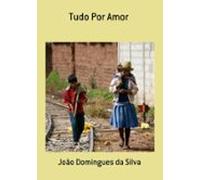 Tudo Por Amor (ebook)