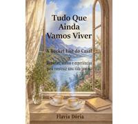 Tudo Que Ainda Vamos Viver