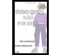 Tudo que não foi dito