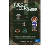 Tudo Que Um Geek Deve Saber (ebook)