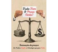Tudo Tem O Preço Certo (ebook)