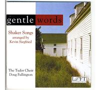 Tudor Choir - Gentle Words