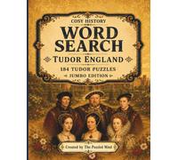 Tudor England Word Search: 184 Tudor England Puzzles | Jumbo Edition (Cosy History Word Searches - Jumbo Editions)