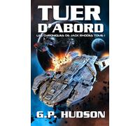 Tuer d'abord: Une Aventure Épique de Space Opera (Les Chroniques de Jack Rhodes)