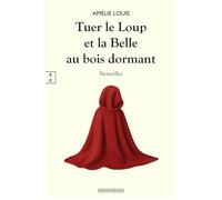 Tuer le loup et la belle au bois dormant (Nouvelles)