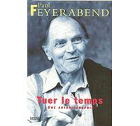 Tuer le temps. Une autobiographie