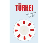 Türkei aus meiner Sicht: Reisetagebuch für Erwachsene, Reisejournal mit elegantem, minimalistischem Design, Din A5 Platz für 3 Reisen - ... für Sammelsurium, Tagebuch für den Urlaub