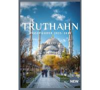 TÜRKEI-REISEFÜHRER 2025-2026: Heißluftballons, Hammams und antike Städte: Ein aktives Abenteuer in der Türkei