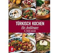 Türkisch Kochen für Anfänger
